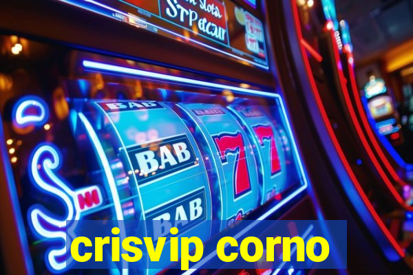 crisvip corno